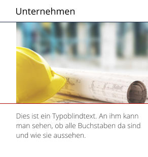 Unternehmen Dies ist ein Typoblindtext. An ihm kann man sehen, ob alle Buchstaben da sind und wie sie aussehen.
